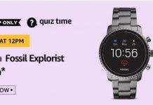(23th May) Amazon Quiz Ans and Win Fossil Explorist watch (23th May) Amazon Quiz Ans and Win Fossil Explorist watch
