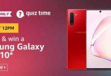Amazon Quiz : Answers and Win Samsung Galaxy Note 10 (31th May 2020) Amazon Quiz Answers and Win Samsung Galaxy Note 10 (30th May 2020)