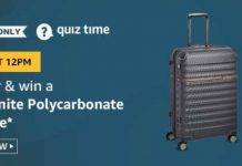 Amazon Quiz Today Answer – Win Samsonite Polycarbonate Suitcase | 28th July 2020 Amazon Quiz Today Answer - Win Samsonite Polycarbonate Suitcase 28th July 2020